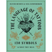 The Language of Tattoos: 130 Symbols and What They Mean