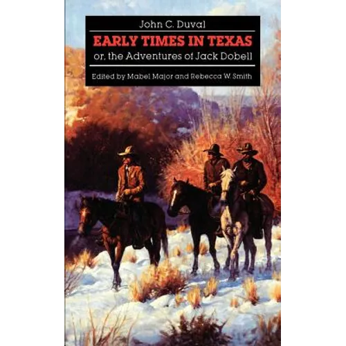 Early Times in Texas; Or, the Adventures of Jack Dobell