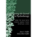 Encountering the Sacred in Psychotherapy: How to Talk with People about Their Spiritual Lives