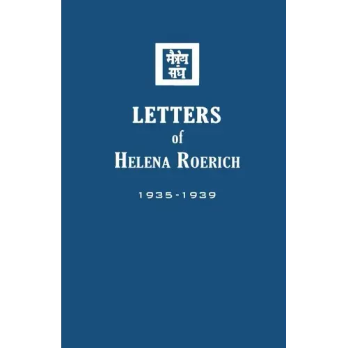 Letters of Helena Roerich II: 1935-1939