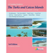 A Cruising Guide to the Turks and Caicos Islands