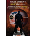 What Doesn't Kill You: Beyond the Morbid Thoughts in Search of God's Purpose for Me