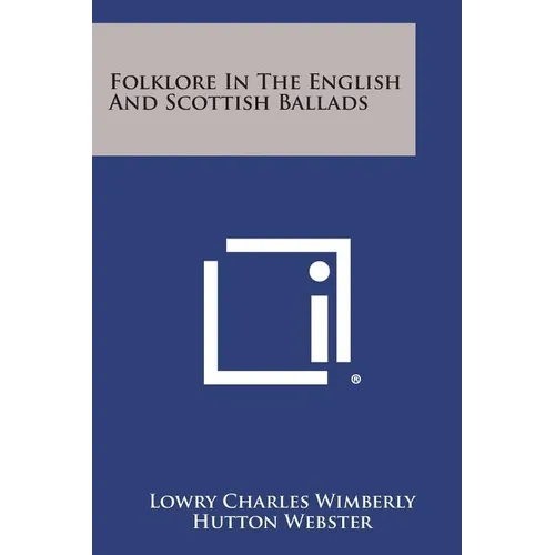 Folklore in the English and Scottish Ballads