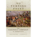 No Turning Point: The Saratoga Campaign in Perspective Volume 32