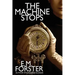 The Machine Stops
