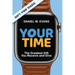 Your Time: (Special Edition for Dads) The Greatest Gift You Receive and Give