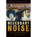 Necessary Noise: Art, Music, and Charitable Imperialism in the East of Congo