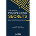 Prospecting Secrets: Learn How Top Prospectors Find Leads, Fill their Pipeline, and Stay in Control of their Income