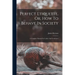 Perfect Etiquette, Or, How To Behave In Society: A Complete Manual For Ladies And Gentlemen