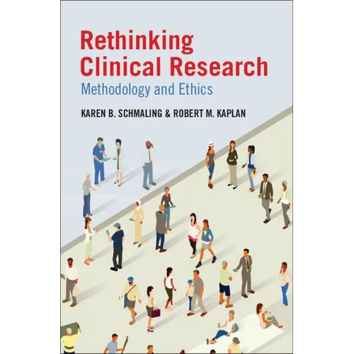 Rethinking Clinical Research
