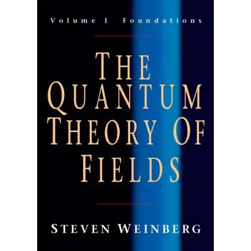 The Quantum Theory of Fields: Volume 1, Foundations