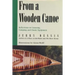 From a Wooden Canoe: Reflections on Canoeing, Camping, and Classic Equipment