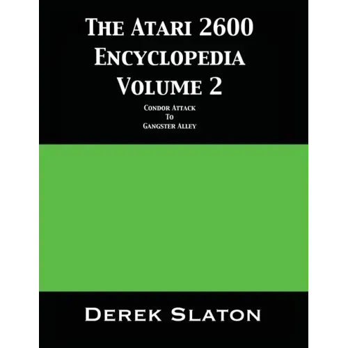 The Atari 2600 Encyclopedia Volume 2