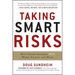 Taking Smart Risks: How Sharp Leaders Win When Stakes Are High