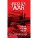 Lincoln's War: The Real Cause, the Real Winner, the Real Loser