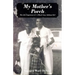 My Mother's Porch: The Life Experience of A Black Gary, Indiana Girl