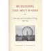 Building the South Side: Urban Space and Civic Culture in Chicago, 1890-1919