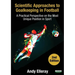 Scientific Approaches to Goalkeeping in Football: A Practical Perspective on the Most Unique Position in Sport [Second Edition]
