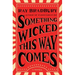 Something Wicked This Way Comes