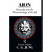 Aion: Researches Into the Phenomenology of the Self