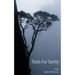 Tools for Sanity: Peace, Freedom and Fufillment in Every Moment