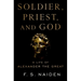 Soldier, Priest, and God: A Life of Alexander the Great