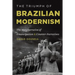 The Triumph of Brazilian Modernism: The Metanarrative of Emancipation and Counter-Narratives