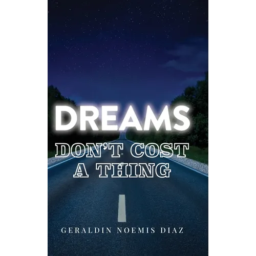Dreams Don't Cost A Thing