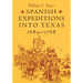 Spanish Expeditions into Texas, 1689-1768