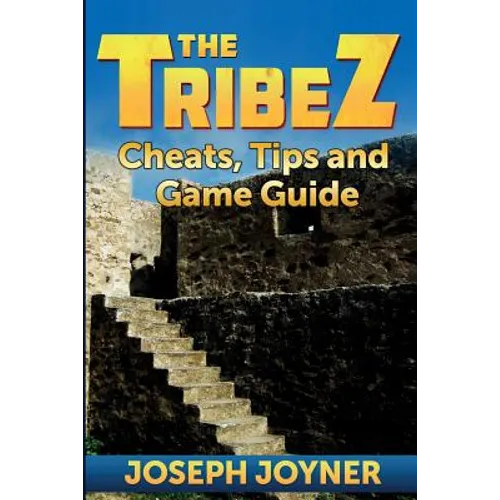 The Tribez: Cheats, Tips and Game Guide