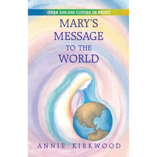 Mary's Message to the World