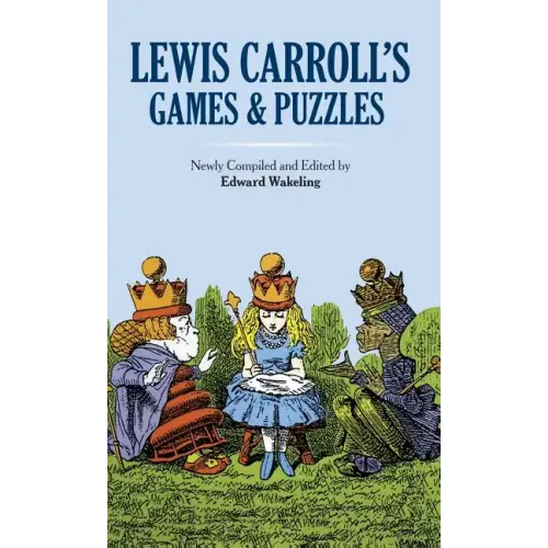 Lewis Carroll's Games and Puzzles