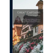 Great Captains; a Course of six Lectures Showing the Influence on the art of war of the Campaigns of Alexander, Hannibal, Cæsar, Gustavus Adolphus, Fr