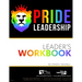Pride Leadership: Workbook
