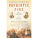 Patriotic Fire: Andrew Jackson and Jean Laffite at the Battle of New Orleans