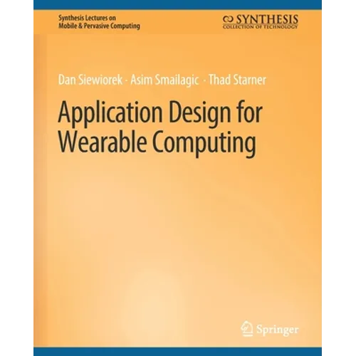 Application Design for Wearable Computing