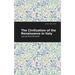 The Civilization of the Renaissance in Italy