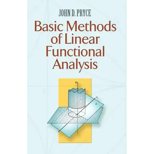Basic Methods of Linear Functional Analysis