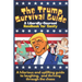 The Trump Survival Guide: A Liberally-Sourced Handbook For Sanity: The Trump Survival Guide: A Hilarious Handbook for Surviving the Madness