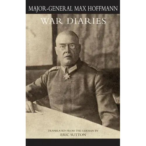 WAR DIARIES and other papers Volume Two