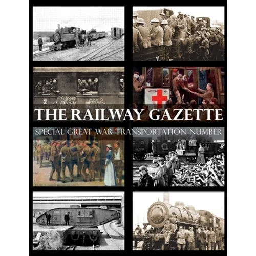 Railway Gazette: Special Great War Transportation Number