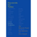 Keywords for Today: A 21st Century Vocabulary