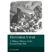 Hannibal's War: A Military History of the Second Punic War