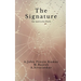 The Signature: Our mark in the World