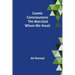 Cosmic Consciousness: The Man-God Whom We Await