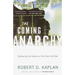 The Coming Anarchy: Shattering the Dreams of the Post Cold War