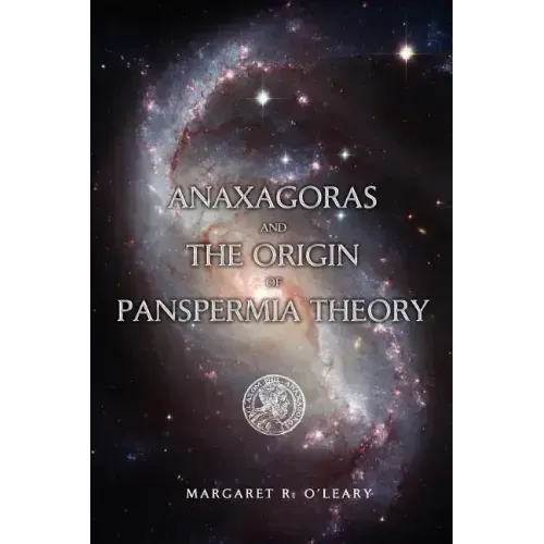 Anaxagoras and the Origin of Panspermia Theory