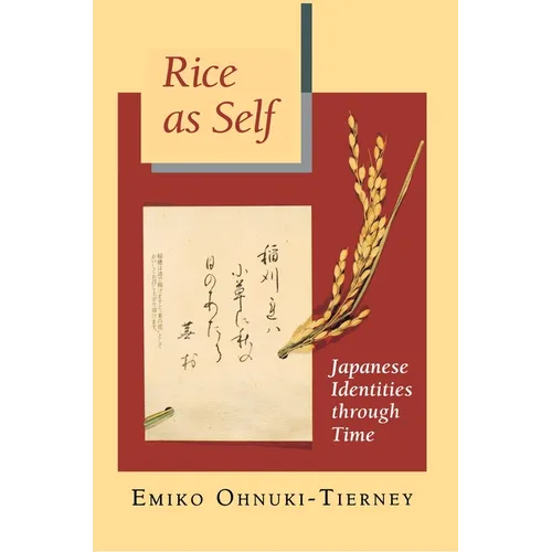 Rice as Self: Japanese Identities Through Time