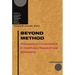 Beyond Method: Philosophical Conversations in Healthcare Research and Scholarship