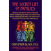 The Secret Life of Families: Making Decisions about Secrets: When Keeping Secrets Can Harm You, When Keeping Secrets Can Heal You-And How to Know the